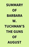 Summary of Barbara W. Tuchman's The Guns of August (eBook, ePUB)