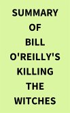 Summary of Bill O'Reilly's Killing the Witches (eBook, ePUB)
