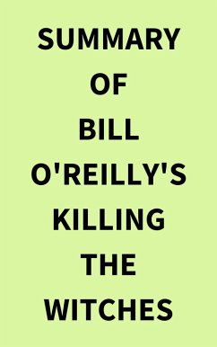 Summary of Bill O'Reilly's Killing the Witches (eBook, ePUB) - IRB Media