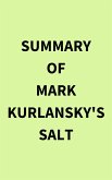 Summary of Mark Kurlansky's Salt (eBook, ePUB) Summary of Mark Kurlansky's Salt (eBook, ePUB)