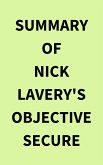 Summary of Nick Lavery's Objective Secure (eBook, ePUB) Summary of Nick Lavery's Objective Secure (eBook, ePUB)