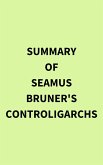 Summary of Seamus Bruner's Controligarchs (eBook, ePUB)
