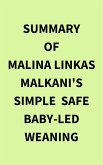 Summary of Malina Linkas Malkani's Simple Safe BabyLed Weaning (eBook, ePUB)