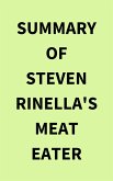 Summary of Steven Rinella's Meat Eater (eBook, ePUB)