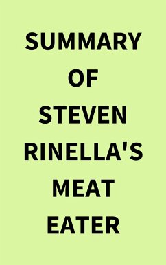 Summary of Steven Rinella's Meat Eater (eBook, ePUB) - IRB Media