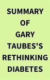 Summary of Gary Taubes's Rethinking Diabetes (eBook, ePUB)