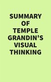 Summary of Temple Grandin's Visual Thinking (eBook, ePUB)
