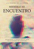 Mientras me encuentro (eBook, ePUB)