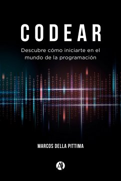 Codear (eBook, ePUB) - Della Pittima, Marcos