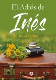 El Adiós de Inés (eBook, ePUB)