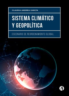 Sistema climático y geopolítica (eBook, ePUB) - García, Claudia Andrea