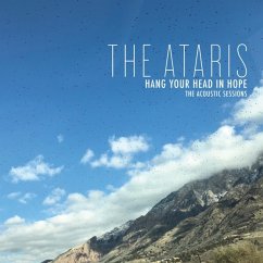 Hang Your Head In Hope - The Acoustic Sessions (Bl - Ataris,The