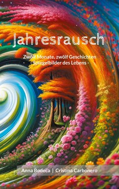 Jahresrausch (eBook, ePUB) - Bodeca, Anna; Carbonero, Cristina