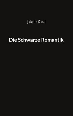 Die Schwarze Romantik (eBook, ePUB)