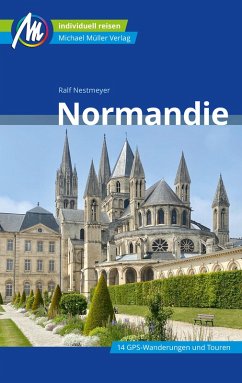 Normandie Reiseführer Michael Müller Verlag (eBook, ePUB) - Nestmeyer, Ralf