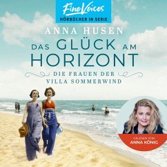 Das Glück am Horizont / Die Frauen der Villa Sommerwind Bd.1 (MP3-Download) - Husen, Anna