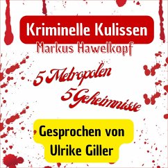 Kriminelle Kulissen (MP3-Download) - Hawelkopf, Markus