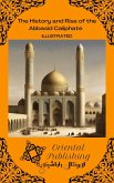 The History and Rise of the Abbasid Caliphate (eBook, ePUB)