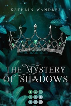 The Mystery of Shadows (Broken Crown 3) (eBook, ePUB) - Wandres, Kathrin