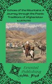 Echoes of the Mountains a Journey Through the Poetic Traditions of Afghanistan (eBook, ePUB)