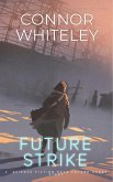 Future Strike: A Science Fiction Near Future Short Story (eBook, ePUB)