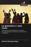 La gioventù e i suoi rischi