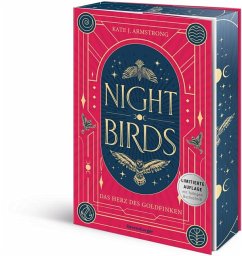 Nightbirds, Band 2: Das Herz des Goldfinken (Epische Romantasy   Limitierte Auflage mit Farbschnitt) - Armstrong, Kate J.