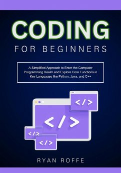 Coding For Beginners (eBook, ePUB) - Roffe, Ryan