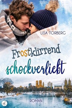 Frostklirrend schockverliebt (eBook, ePUB) - Torberg, Lisa