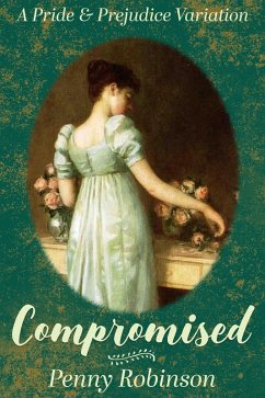 Cover Compromised: A Pride & Prejudice Variation (eBook, ePUB)