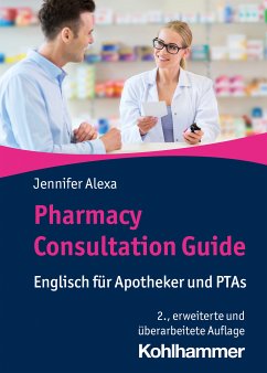 Pharmacy Consultation Guide (eBook, ePUB) - Alexa, Jennifer