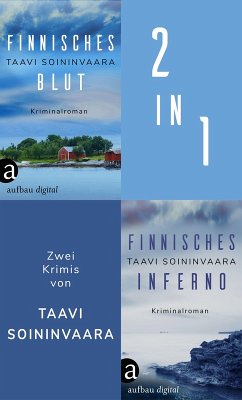 Finnisches Blut & Finnisches Inferno (eBook, ePUB) - Soininvaara, Taavi