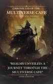 Chronicles of the Multiverse Cafe (eBook, ePUB) Chronicles of the Multiverse Cafe (eBook, ePUB)