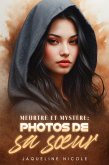 Meurtre et mystère : photos de sa soeur (eBook, ePUB)