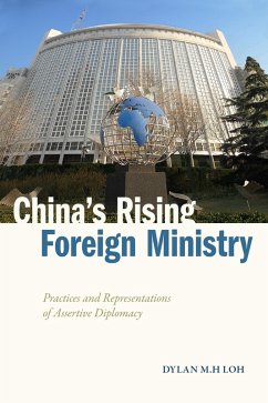 China's Rising Foreign Ministry (eBook, PDF) - Loh, Dylan M. H