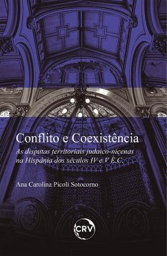 Conflito e coexistência (eBook, ePUB) - Sotocorno, Ana Carolina Picoli