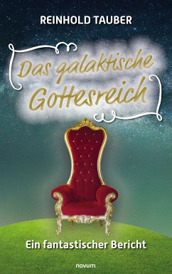 Das galaktische Gottesreich (eBook, ePUB) - Tauber, Reinhold