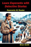 Learn Esperanto with Detective Stories (Esperanto reader, #2) (eBook, ePUB)