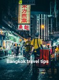 Bangkok travel tips (Travel guides, #3) (eBook, ePUB)