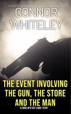 The Event Involving The Gun, The Store And The Man: A Crime Mystery Short Story (eBook, ePUB)