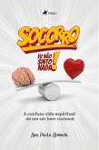 Socorro, eu na~o sinto nada! (eBook, ePUB)