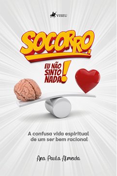 Socorro, eu não sinto nada! (eBook, ePUB) - Almeida, Ana Paula