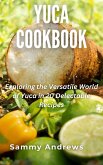 Yuca Cookbook (eBook, ePUB)