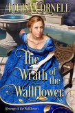 The Wrath of the Wallflower (Revenge of the Wallflowers) (eBook, ePUB)