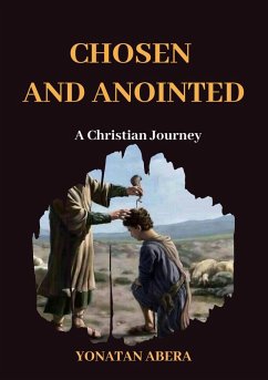 Chosen and Anointed (eBook, ePUB) - Abera, Yonatan