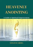 Heavenly Anointing (eBook, ePUB)