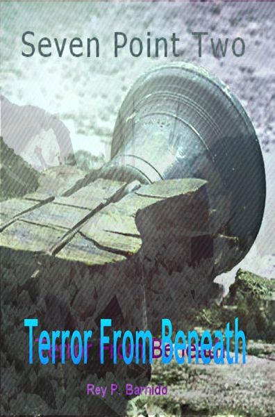 Seven Point Two: Terror From Beneath (eBook, ePUB)