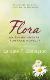 Flora An Environmental Romance Novella (eBook, ePUB)