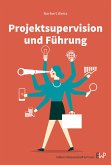 Projektsupervision und Führung. (eBook, ePUB)