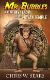Mr. Bubbles and the Mystery of the Mayan Temple (eBook, ePUB)